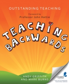 Outstanding Teaching, Teaching Backwards, Paperback Book Outstanding Teaching, Teaching Backwards, Paperback Book