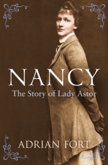 Nancy: The Story of Lady Astor, Paperback Book Nancy: The Story of Lady Astor, Paperback Book