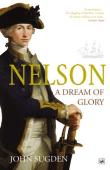 Nelson: A Dream of Glory, Paperback Book Nelson: A Dream of Glory, Paperback Book