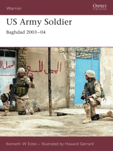 US Army Soldier : Occupation of Baghdad, Paperback / softback Book US Army Soldier : Occupation of Baghdad, Paperback / softback Book
