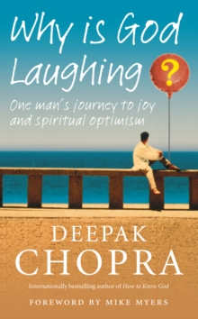 Why is God Laughing? : One Man's Journey to Joy and Spiritual Optimism, Hardback Book Why is God Laughing? : One Man's Journey to Joy and Spiritual Optimism, Hardback Book