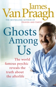 Ghosts Among Us : Uncovering the Truth About the Other Side, Paperback Book Ghosts Among Us : Uncovering the Truth About the Other Side, Paperback Book