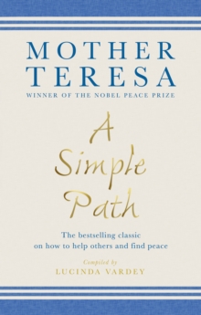A Simple Path : The bestselling classic on how to help others and find peace, Paperback Book A Simple Path : The bestselling classic on how to help others and find peace, Paperback Book