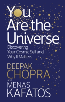 You Are the Universe : Discovering Your Cosmic Self and Why It Matters, Paperback Book You Are the Universe : Discovering Your Cosmic Self and Why It Matters, Paperback Book