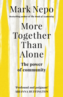 More Together Than Alone : The Power of Community, Paperback Book More Together Than Alone : The Power of Community, Paperback Book