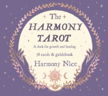 The Harmony Tarot : A deck for growth and healing, Hardback Book The Harmony Tarot : A deck for growth and healing, Hardback Book