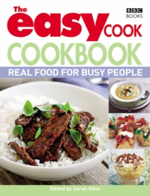 The Easy Cook Cookbook : Real food for busy people, Paperback Book The Easy Cook Cookbook : Real food for busy people, Paperback Book