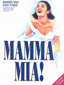 Mamma Mia! - Easy Piano Edition, Paperback Book Mamma Mia! - Easy Piano Edition, Paperback Book