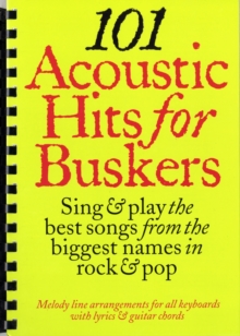 101 Acoustic Hits for Buskers, Paperback Book 101 Acoustic Hits for Buskers, Paperback Book