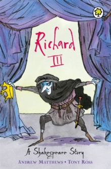 Shakespeare Stories: Richard III : Shakespeare Stories for Children, Paperback Book Shakespeare Stories: Richard III : Shakespeare Stories for Children, Paperback Book