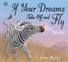 If Your Dreams Take Off and Fly, Hardback Book If Your Dreams Take Off and Fly, Hardback Book