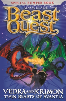 Beast Quest: Vedra & Krimon Twin Beasts of Avantia : Special, Paperback Book Beast Quest: Vedra & Krimon Twin Beasts of Avantia : Special, Paperback Book