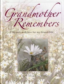 GRANDMOTHER REMEMBERS, Hardback Book GRANDMOTHER REMEMBERS, Hardback Book