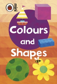 Early Learning: Colours and Shapes, Hardback Book Early Learning: Colours and Shapes, Hardback Book
