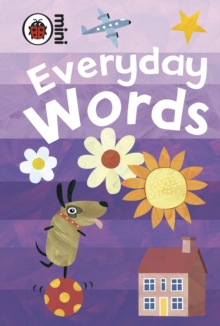 Early Learning: Everyday Words, Hardback Book Early Learning: Everyday Words, Hardback Book