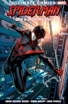 Ultimate Comics Spider-man: Who Is Miles Morales? : Deluxe Hard Cover Edition, Hardback Book Ultimate Comics Spider-man: Who Is Miles Morales? : Deluxe Hard Cover Edition, Hardback Book