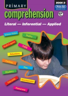 Primary Comprehension : Fiction and Nonfiction Texts Bk. D, Paperback Book Primary Comprehension : Fiction and Nonfiction Texts Bk. D, Paperback Book