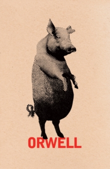 Animal Farm : 60th Anniversary edition, Hardback Book Animal Farm : 60th Anniversary edition, Hardback Book