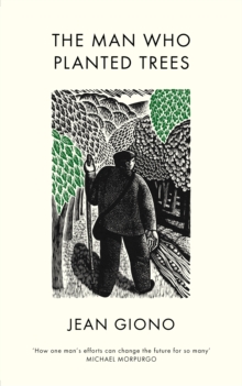The Man Who Planted Trees, Hardback Book The Man Who Planted Trees, Hardback Book