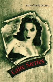 Cairo Stories, Paperback / softback Book Cairo Stories, Paperback / softback Book