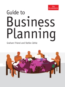 The Economist Guide to Business Planning, Hardback Book The Economist Guide to Business Planning, Hardback Book