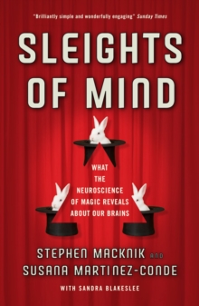 Sleights of Mind : What the neuroscience of magic reveals about our brains, Paperback Book Sleights of Mind : What the neuroscience of magic reveals about our brains, Paperback Book