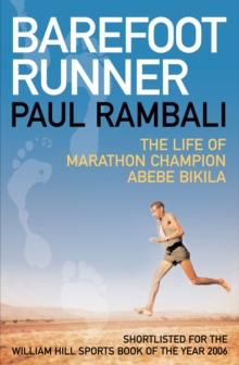 Barefoot Runner : The Life of Marathon Champion Abebe Bikila, Paperback Book Barefoot Runner : The Life of Marathon Champion Abebe Bikila, Paperback Book