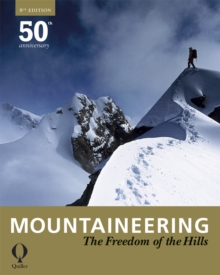 Mountaineering : The Freedom of the Hills, Paperback Book Mountaineering : The Freedom of the Hills, Paperback Book