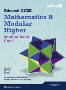 GCSE Mathematics Edexcel 2010: Spec B Higher Unit 1 Student Book