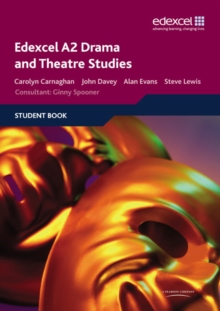 Edexcel A2 Drama and Theatre Studies Student book, Paperback Book Edexcel A2 Drama and Theatre Studies Student book, Paperback Book