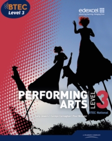 BTEC Level 3 National Performing Arts Student Book, Paperback Book BTEC Level 3 National Performing Arts Student Book, Paperback Book
