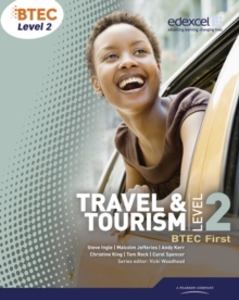 BTEC Level 2 First Travel and Tourism Student Book, Paperback Book BTEC Level 2 First Travel and Tourism Student Book, Paperback Book