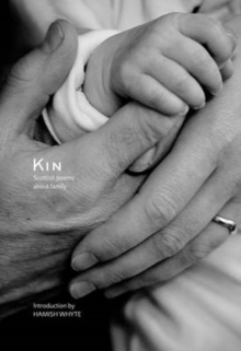 Kin : Family Poetry Anthology, Hardback Book Kin : Family Poetry Anthology, Hardback Book