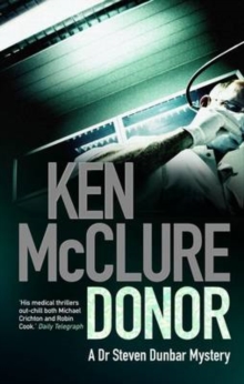 Donor : A Dr. Steven Dunbar Thriller (Book 1), Paperback Book Donor : A Dr. Steven Dunbar Thriller (Book 1), Paperback Book
