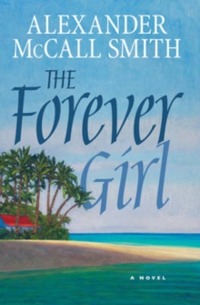 The Forever Girl : A Novel, Hardback Book The Forever Girl : A Novel, Hardback Book