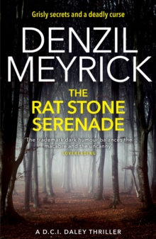 The Rat Stone Serenade : A D.C.I. Daley Thriller, Paperback / softback Book The Rat Stone Serenade : A D.C.I. Daley Thriller, Paperback / softback Book
