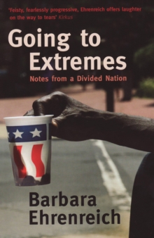 Going to Extremes : Notes from a Divided Nation, Paperback Book Going to Extremes : Notes from a Divided Nation, Paperback Book