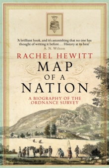 Map of a Nation : A Biography of the Ordnance Survey, Paperback Book Map of a Nation : A Biography of the Ordnance Survey, Paperback Book