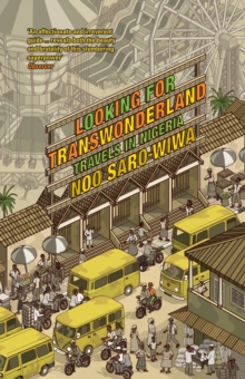 Looking for Transwonderland : Travels in Nigeria, Paperback Book Looking for Transwonderland : Travels in Nigeria, Paperback Book