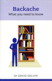 Backache : What You Need to Know, Paperback Book Backache : What You Need to Know, Paperback Book