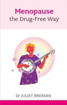 Menopause the Drug-Free Way, Paperback Book Menopause the Drug-Free Way, Paperback Book