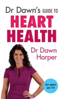 Dr Dawn's Guide to Heart Health, Paperback Book Dr Dawn's Guide to Heart Health, Paperback Book