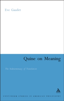 Quine on Meaning : The Indeterminacy of Translation
