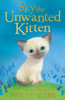 Sky the Unwanted Kitten, Paperback Book Sky the Unwanted Kitten, Paperback Book