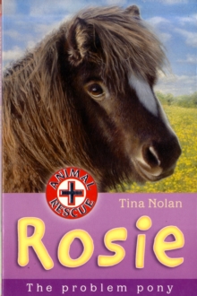 Rosie : The Problem Pony