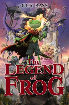 The Legend of Frog, Paperback Book The Legend of Frog, Paperback Book