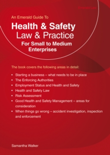 Health And Safety Law & Practice : For Small to Medium Enterprises, Paperback / softback Book Health And Safety Law & Practice : For Small to Medium Enterprises, Paperback / softback Book
