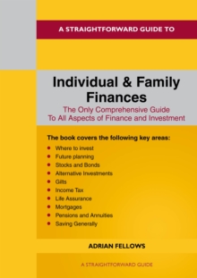 A Straightforward Guide To Individual And Family Finances, Paperback / softback Book A Straightforward Guide To Individual And Family Finances, Paperback / softback Book