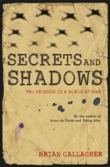 Secrets and Shadows : Two Friends in a World at War, Paperback Book Secrets and Shadows : Two Friends in a World at War, Paperback Book