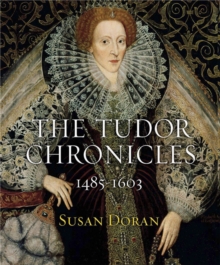 The Tudor Chronicles, Hardback Book The Tudor Chronicles, Hardback Book